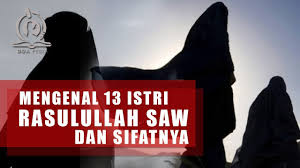 Khadijah sebelumnya sudah menikah 2 kali sebelum menikah dengan nabi saw. Mengenal 13 Istri Istri Nabi Muhammad Saw Dan Sifatnya Youtube