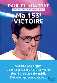 We did not find results for: Amazon Fr Ma 153e Victoire Autiste Asperger Il Est Le Plus Jeune Champion Des 12 Coups De Midi El Kharrat Paul Livres