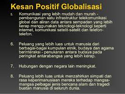 Kebijakan yang dianut oleh suatu negara. Globalisasi