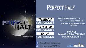 ), and meets arayunth, a woman of destiny. Perfect Half Chapter 113 Mangadop
