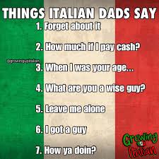 Buonasera is a way of saying hello in the afternoons and evenings (think good evening in english). Growing Up Italian On Twitter Things Italian Dads Say