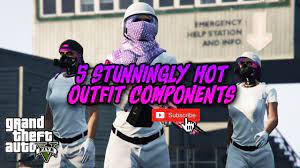 Gta 5 Online 5 Stunningly Hot Female Outfit Components Pc Ps4 Xbox T Gta 5 Gta Hot Female