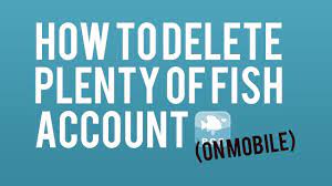 How To Delete Plenty Of Fish Account On Phone Youtube