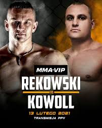 Vipbox now vip box has all mma live streams online free.watch ufc, wec, pride and dream events. Marcin Rekowski Poznal Rywala Na Mma Vip Zmierzy Sie Z Bylym Piesciarzem O Rekordzie 7 24 Mma Pl