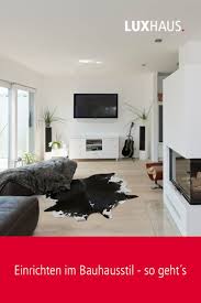 So Richten Sie Ihr Zuhause Im Bauhausstil Ein Bauhausstil Bauhausstil Haus Haus Stile