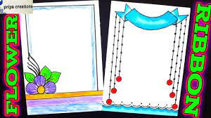 Priya Creations Easy Page For Project How To Make Assignment Front Page Design Handmade Ribbon Border Design To Draw Facebook However, these border designs for projects are properly organized on the site to make navigation easy so that you.