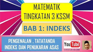 Matematik Tingkatan 3 Kssm Indeks Pengenalan Tatatanda Penukaran Asas Indeks Part 2 5 Kelas Live