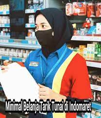 Maybe you would like to learn more about one of these? Tarik Tunai Di Indomaret Minimal Belanja Berapa Yaa