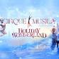 Cirque Musica Holiday Wonderland event image