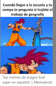Dragon ball media franchise created by akira toriyama in 1984. 25 Best Memes About Memes De Dragon Ball Super Memes De Dragon Ball Super Memes