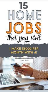 25 Best Stay At Home Mom Jobs That Pay Well Mom Jobs Online Jobs From Home Stay At Home Jobs
