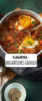 Kawarma Bulgarisches Gulasch Rezept Rezept Rezepte Gulasch Rezepte Gulasch