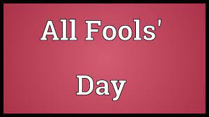 All Fools Day Meaning Youtube