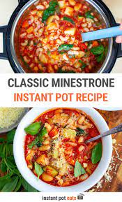 Instant Pot Minestrone Vegetarian Vegan Friendly Recipe Recipes Instant Pot Soup Recipes Minestrone
