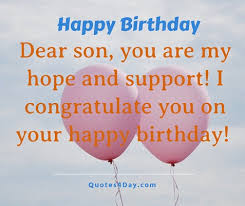 Son, it's another celebration with you; 999 Happy Birthday Wishes For Son Messages Quotes Quotes4day