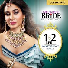 Bridal And Wedding Exhibition At Hyatt Regency, New Delhi On 01-02 April  2023