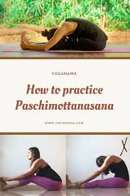 How To Practice Paschimottanasana How To Memorize Things Yoga Asanas Sanskrit Names