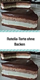 Nutella Torte Ohne Backen Torte Ohne Backen Kuchen Ohne Backen Nutella Kuchen Backen