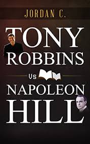 Amazon Com Tony Robbins Vs Napoleon Hill The Friendly Comparison Vs Heroes Ebook Vs Heroes Kindle Store