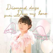 Yuuka Ueno - Diamond Days Kokoro No Tsubasa / Dear My Hero (CD+DVD) [Japan  CD] KIZM-281 by Yuuka Ueno: Amazon.co.uk: CDs & Vinyl