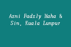 The latest news, sports, music and entertainment videos on dailymotion. Azmi Fadzly Maha Sim Kuala Lumpur Law Firm In Kuala Lumpur