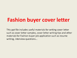 Wow your future employer with this simple cover letter example format. Fashion Buyer Cover Letter