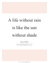 After The Rain Quotes Sayings After The Rain Picture Quotes