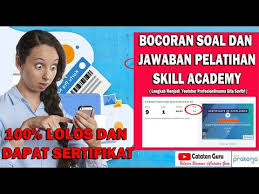 100 Lolos Dan Dapat Sertifikat Simak Soal Kunci Jawaban Skill Academy Pre Exam Dan Exam Youtube Youtube Latihan Guru