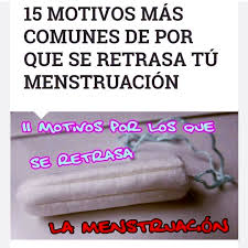 اصابات مدير احمري Causas Por Las Cuales Se Retrasa La Menstruacion Selfwellness Net