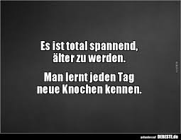 Es Ist Total Spannend Alter Zu Werden Lustige Bilder Spruche Witze Echt Lustig Spruche Geburtstag Lustig Witzige Spruche Lustige Spruche