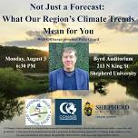 Not Just a Forecast: What our Region’s Climate Trends Mean for You