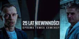 Zobacz najciekawsze publikacje na temat: 25 Lat Niewinnosci Sprawa Tomka Komendy Od 18 Wrzesnia Pochodzacy Ze Slaska Piotr Trojan I Dariusz Chojnacki W Rolach Glownych Plus Dziennikzachodni Pl