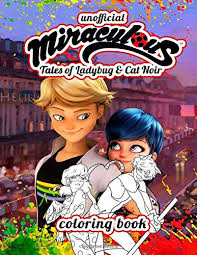 Ladybug and cat noir coloring pages free printable ladybug and cat noir coloring pages for kids of all ages. Miraculous Tales Of Ladybug Cat Noir Coloring Book Amazing Coloring Book For Kids Of All Ages Unofficial Unauthorized House Kims 9781796355512 Amazon Com Books