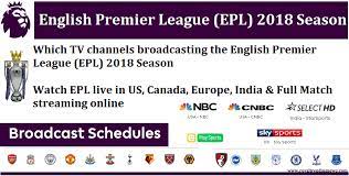 View listings of upcoming live premier league football on tv in the uk on sky sports, bt sport and amazon prime. Which Tv Channels Broadcasting The English Premier League Epl 2018 Season Watch Epl Live In Us Canada Europe India Full Online Match Streaming Royal Trending News