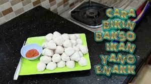 Cara Bikin Baso Ikan Super Kenyal Baso Ikannya Mantul Seperti Bola Bekel Youtube Kue Camilan Makanan Ikan