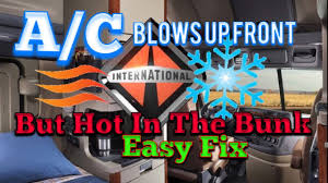 International Truck A C Fix Cold Air Up Front Warm Air In Bunk Blend Door Fix Youtube