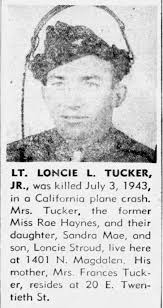2LT Loncie L Tucker Jr. (1915-1943)