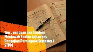 Boleh didapati mulai mei 2015. Tips Panduan Dan Strategi Menjawab Soalan Kajian Kes Pengajian Perniagaan Semester 1 Stpm Youtube