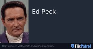 Ed Peck • FlixPatrol