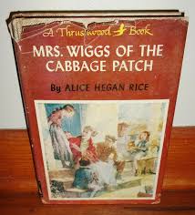 MRS. WIGGS OF THE CABBAGE PATCH-Thrushwood Book-Alice Hegan Rice-Great HC  wDJ! | eBay