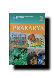 Prakarya kelas 8 halaman 31 semester 2. Jual Buku Prakarya Kls 7 Smp Mts Semester 2 Kemendikbud Di Lapak Nasution Shop Bukalapak