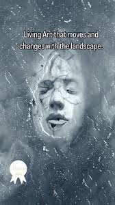 Living Art that moves and changes with the landscape., “Emergence”