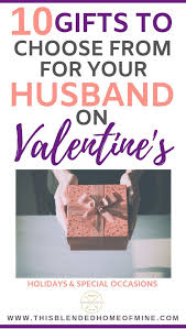 10 Valentine S Day Gifts Your Husband Will Love In 2020 Valentines Day Gifts For Him Marriage Romantic Gifts For Him Surprise Gifts For Him