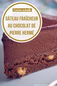 Gateau Fraicheur Au Chocolat De Pierre Herme Recettes Recette Recette Gateau Chocolat Recette Recette Gateau