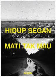 (2x) c g f semuanya… telah kuberikan. Hidup Segan Mati Tak Mau Unwilling To Live But Don T Want To Die Filmfreeway