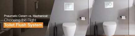 Pneumatic Cistern vs. Mechanical: Choosing the Right Toilet ...