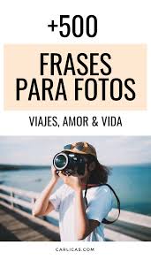  A Continuacion Te Dejo Una Lista De Mas De 500 Frases Para Fotos Para Que Compartas En Tus Cuentas De Redes Instagram Quotes Instagram Captions Travel Blogger