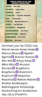 She truly does embody most of geminis' positive traits. Zodiac Signs As Dc And Marvel Characters Aries The Hulk Taurus Spider Man Gemini Joker Cancer Captain America Leo Supermarn Virgo Wonder Woman Libra Cat Woman Scorpio Deadpool Sagittariusthe Flash Capricorn Batman