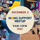 12/3/25 Moms Support Meetup - 4509 Co Rd 123 Event Image