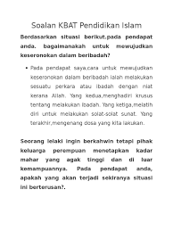 Soalan kbat seharusnya dijawap dalam bentuk perenggan. Soalan Kbat Pendidikan Islam